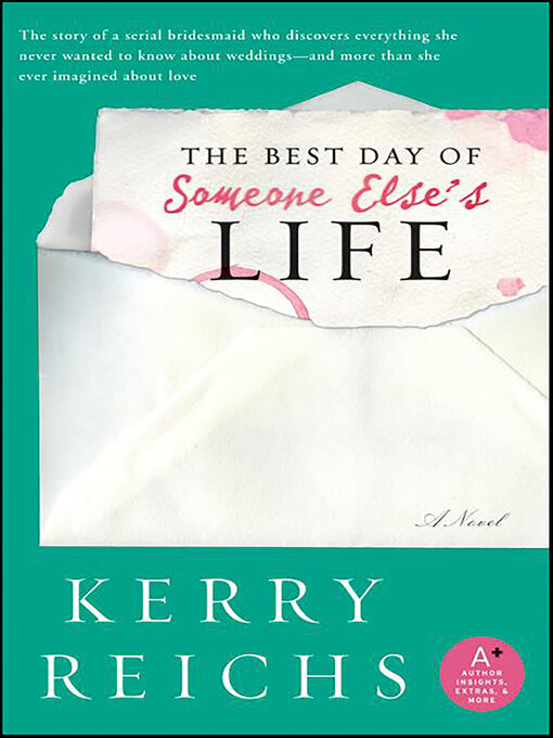 Title details for The Best Day of Someone Else's Life by Kerry Reichs - Available